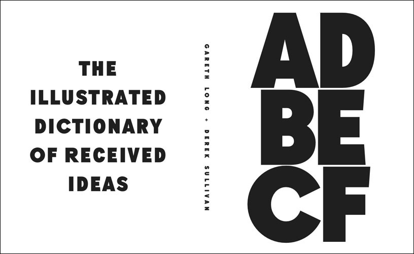 Gareth Long - The Illustrated Dictionary of Received Ideas - Galley #5