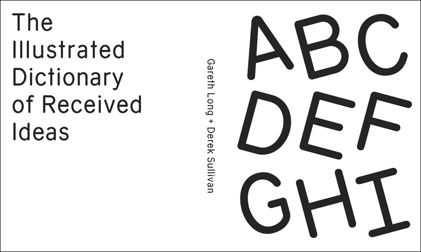 Gareth Long - The Illustrated Dictionary of Received Ideas - Galley #6