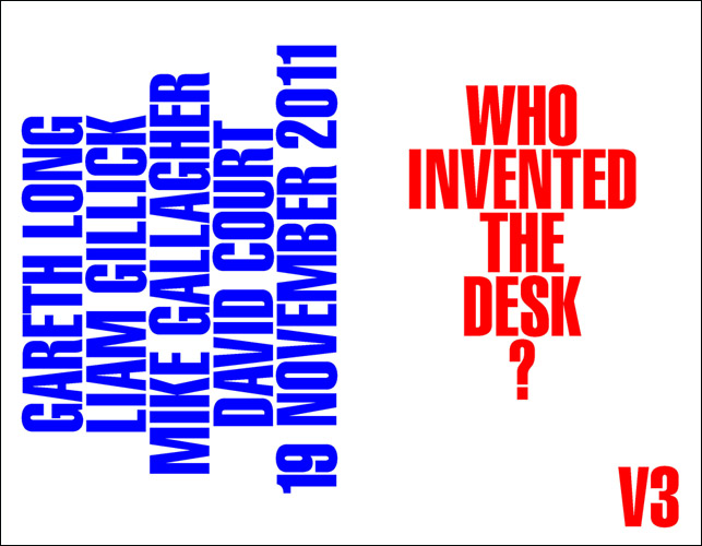 Gareth Long - Who Invented the Desk? - Version 2
